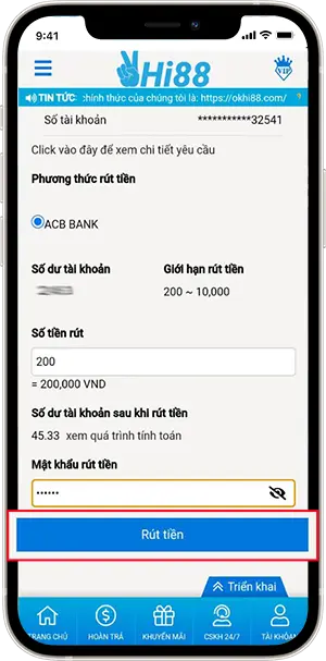 Bước 3: Nhập Số tiền muốn rút + mật khẩu rút tiền>> Chọn Rút tiền để hoàn thành lệnh rút
